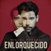 Miguel Poveda-Enlorquecido Miguel Poveda-Enlorquecido
