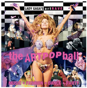 LADY GAGA’S artRAVE: THE ARTPOP BALL in Italia il 4 Novembre 2014 LADY GAGA’S artRAVE: THE ARTPOP BALL in Italia il 4 Novembre 2014