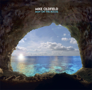 MIKE OLDFIELD, in uscita il 4 marzo MAN ON THE ROCKS il nuovo album MIKE OLDFIELD, in uscita il 4 marzo MAN ON THE ROCKS il nuovo album