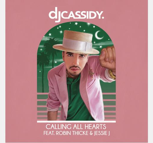 DJ CASSIDY feat. Robin Thicke e Jessie J. in radio con Calling All Hearts DJ CASSIDY feat. Robin Thicke e Jessie J. in radio con Calling All Hearts