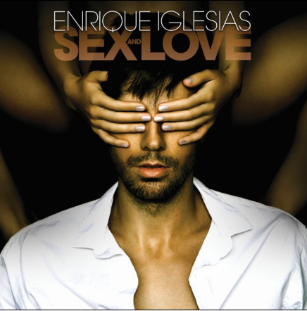 ENRIQUE IGLESIAS, è uscito il nuovo album SEX AND LOVE ENRIQUE IGLESIAS, è uscito il nuovo album SEX AND LOVE