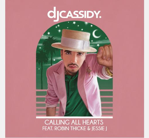 DJ CASSIDY feat. Robin Thicke e Jessie J. in radio con Calling All Hearts