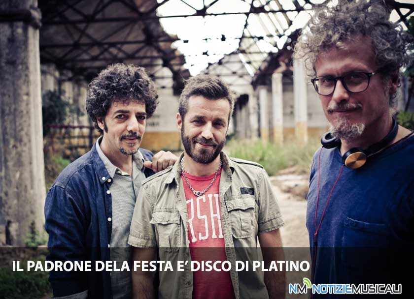 FABI SILVESTRI GAZZE, Il padrone della festa è disco di platino FABI SILVESTRI GAZZE, Il padrone della festa è disco di platino