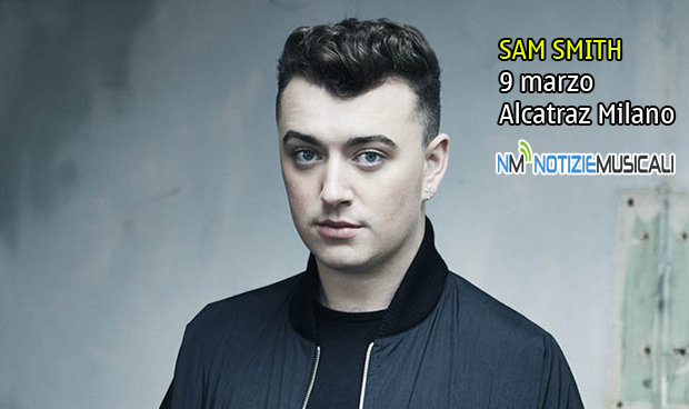 SAM SMITH, sold out per la tappa milanese SAM SMITH, sold out per la tappa milanese