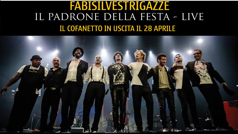 FABI SILVESTRI GAZZE il cofanetto IL PADRONE DELLA FESTA LIVE FABI SILVESTRI GAZZE il cofanetto IL PADRONE DELLA FESTA LIVE