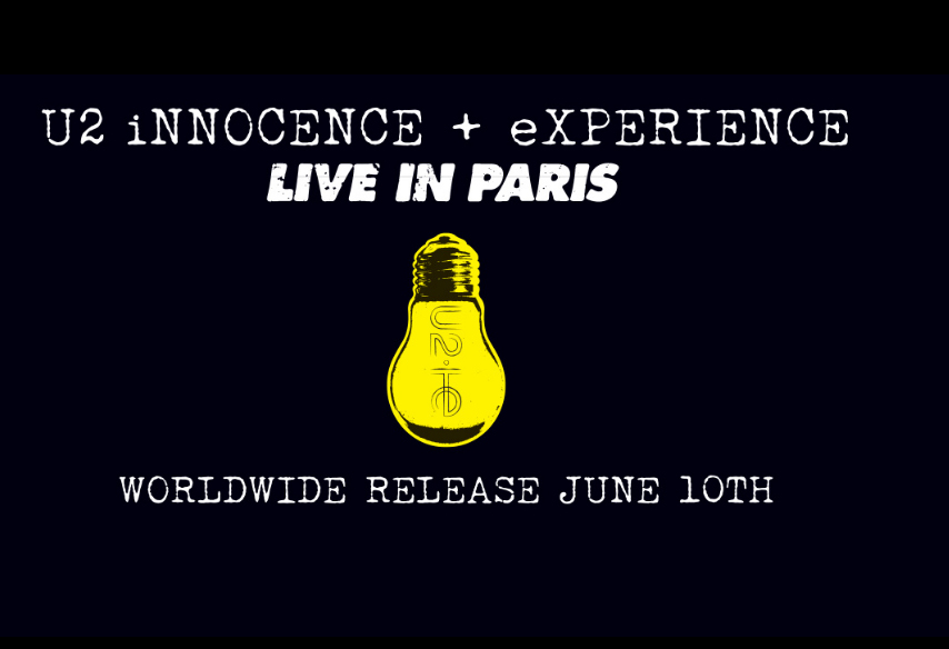 U2 iNNOCENCE + eXPERIENCE LIVE IN PARIS dal 10 giugno U2 iNNOCENCE + eXPERIENCE LIVE IN PARIS dal 10 giugno