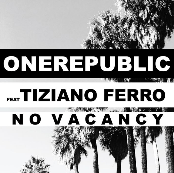 ONEREPUBLIC e TIZIANO FERRO in radio con NO VACANCY