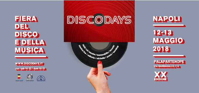 DISCODAYS XX EDIZIONE  12 e 13 Maggio Palapartenope Napoli