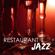 Restaurant Music Academy-Restaurant Jazz - Dinner Party Sax & Guitar Music, Jazz Instrumental Standards