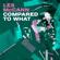 Les McCann-Compared to What