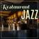 Restaurant jazz sensation-Restaurant jazz - Musique de fond douce et relaxante, lounge bar cafés-concerts, bonne bouffe, bon vin, bonne ambiance