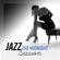 Jazz Music Collection & Smooth Jazz Music Academy-Jazz