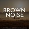 SleepTherapy-Brown Noise: Loops for Relaxation, Deep Sleep, Meditation, And Babies