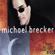 Michael Brecker Quartet-Two Blocks from the Edge