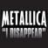 Metallica-I Disappear
