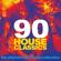 Artisti Vari-90 House Classics (The Ultimate Italo House Collection)