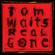 Tom Waits-Real Gone (Remastered)