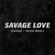 Jawsh 685 x Jason Derulo-Savage Love (Laxed - Siren Beat)