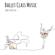 Nare Shin-Ballet Class Music Vol. 1