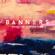 BANNERS-Someone To You