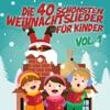 Verschiedene Interpret:innen-Die 40 schönsten Weihnachtslieder für Kinder, Vol. 1