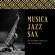 Ambiente Serale-Musica jazz sax - Sottofondo musicale con sassofono