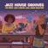 Artisti Vari-Jazz House Grooves (The Finest Jazzy Soulful Chill House Selection)