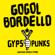 Gogol Bordello-Gypsy Punks: Underdog World Strike