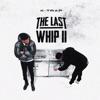K-Trap-The Last Whip II K-Trap-The Last Whip II
