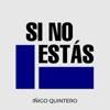 Iñigo Quintero-Si No Estás