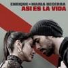 Enrique Iglesias & Maria Becerra-ASI ES LA VIDA