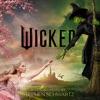 Wicked Movie Cast, Cynthia Erivo & Ariana Grande-Wicked: The Soundtrack