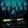 Roger Waters-Roger Waters: This Is Not A Drill - Live From Prague