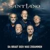 Santiano-Da braut sich was zusammen (Deluxe)