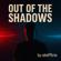 Stefftrix-Out of the Shadows