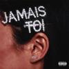 R2-JAMAIS TOI