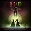 Ariana Grande & Cynthia Erivo-Wicked: One Wonderful Night (Live) – The Soundtrack