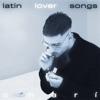 C Marí-Latin Lover Songs the Mixtape
