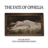 Taylor Swift-The Fate of Ophelia