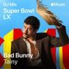 Tainy-2026 Super Bowl LX Megamix (DJ Mix)