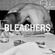 Bleachers-you and forever