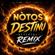 Notos-Destinu (Official Remix)