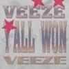 Veeze-Y all Won