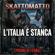 SKATTOMATTO-L ITALIA È STANCA (Pugno di ferro)