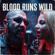 Bob Dominator-Blood Runs Wild
