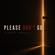 Almost Whole-Please Don t Go