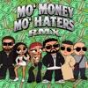 Summer Cem & Shirin David-MO  MONEY MO  HATERS (feat. Kolja Goldstein, KIARABABA & Celo & Abdi) [RMX]