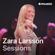 Zara Larsson-Sessions