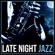 Artisti Vari-Late Night Jazz (Remastered)