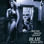 hit download Blue Ballads    Archie Shepp Quartet